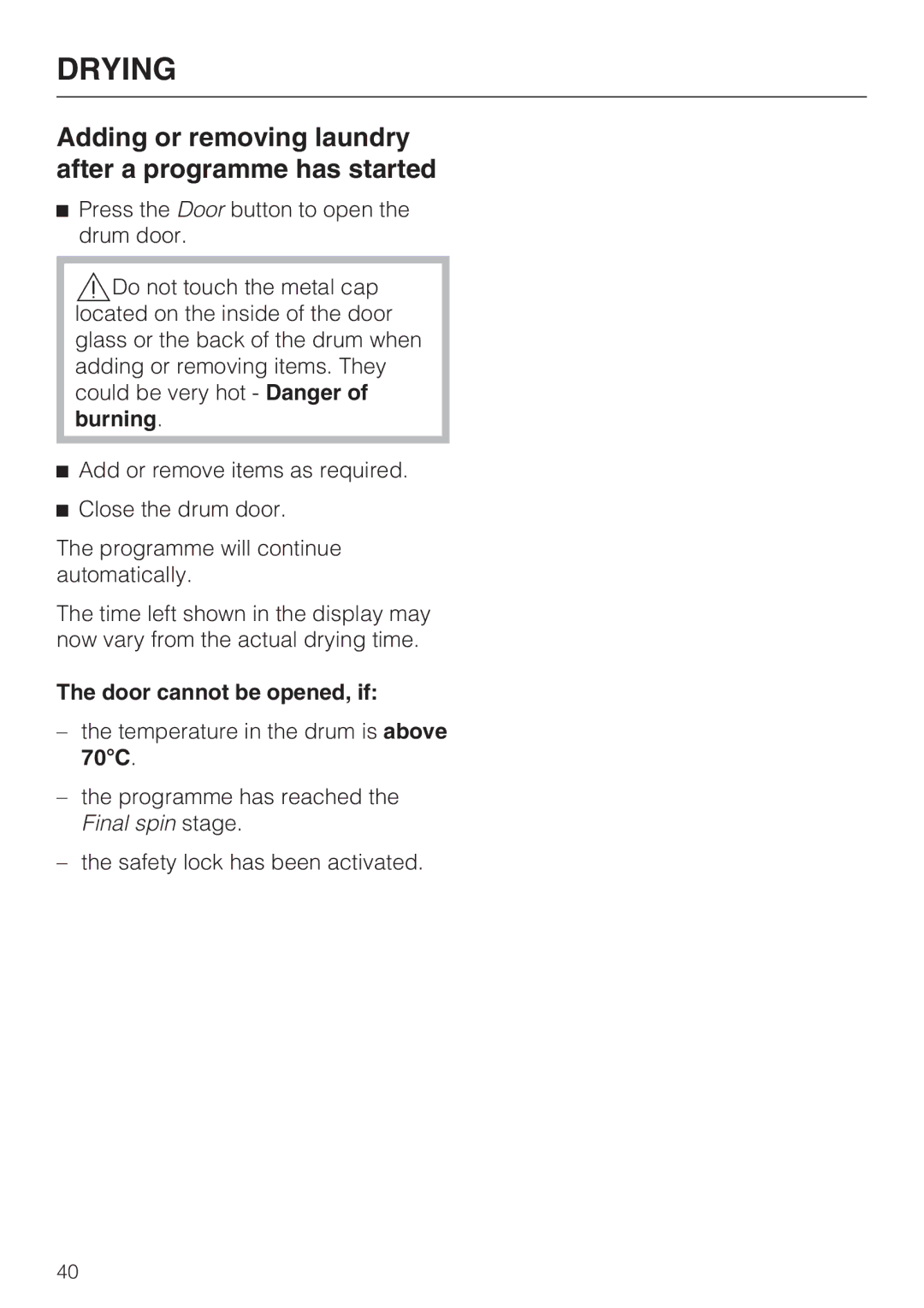 Miele WT2789iWPM operating instructions Adding or removing laundry after a programme has started 