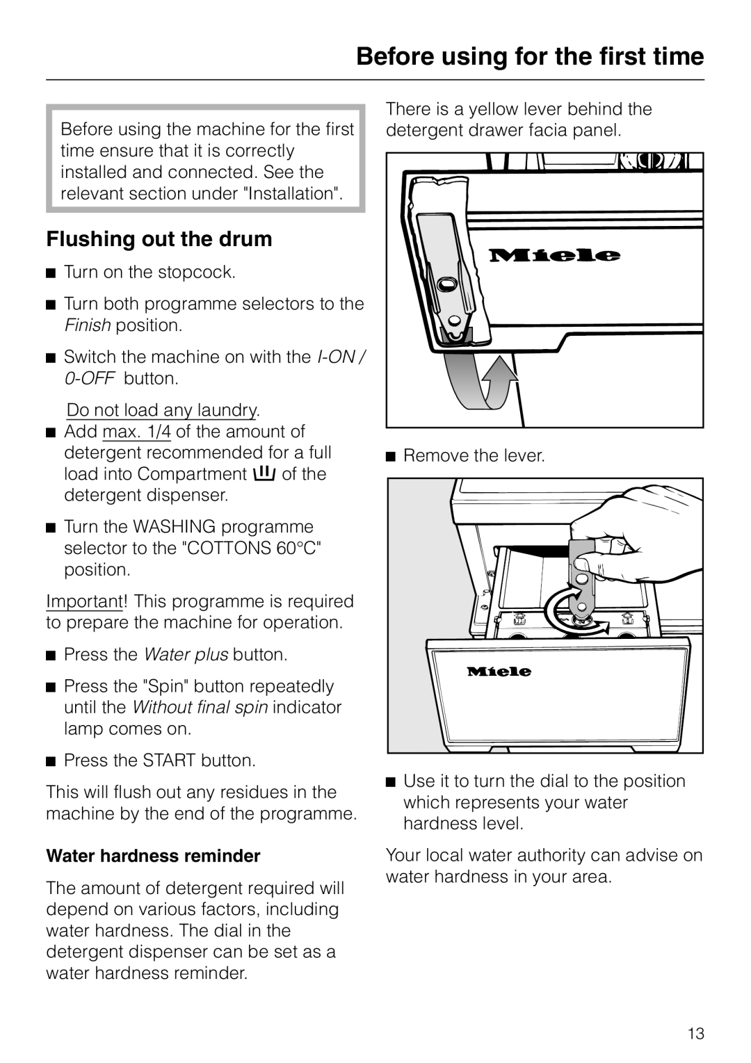 Miele WT 945 S WPS, wt945 Before using for the first time, Flushing out the drum, Water hardness reminder 