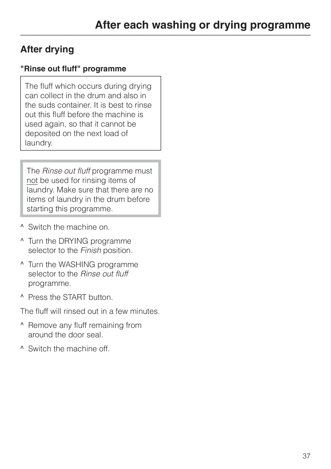 Miele WT 945 S WPS, wt945 operating instructions After drying, Rinse out fluff programme 