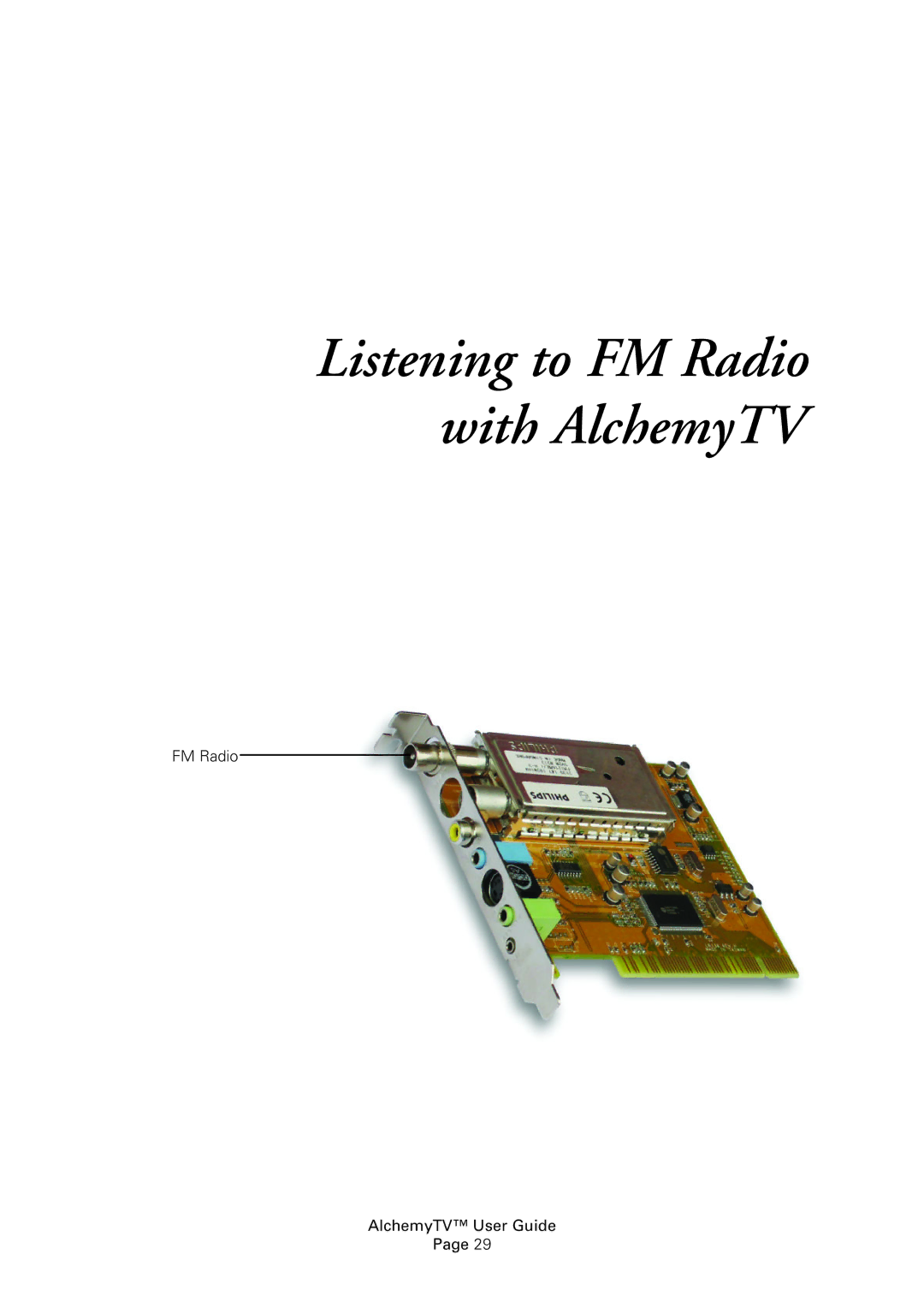 Miglia Technology Alchemy TV manual Listening to FM Radio with AlchemyTV 