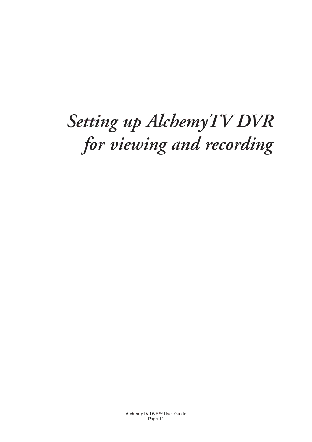 Miglia Technology manual Setting up AlchemyTV DVR for viewing and recording 