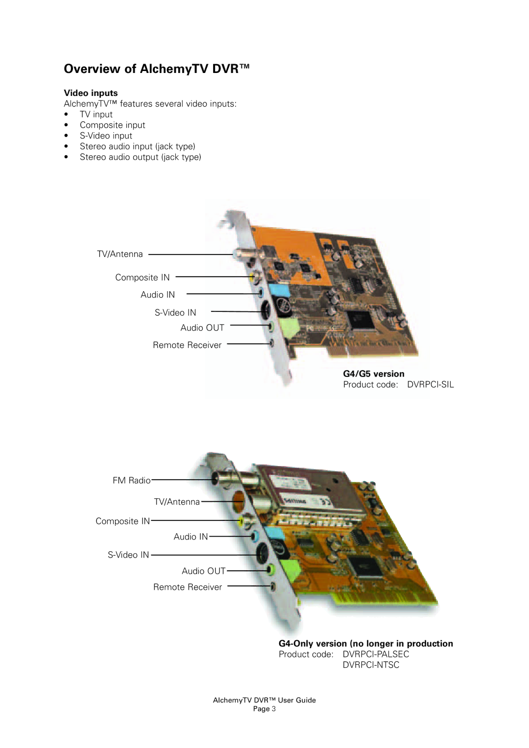 Miglia Technology AlchemyTV DVR manual Video inputs, G4/G5 version, G4-Only version no longer in production 