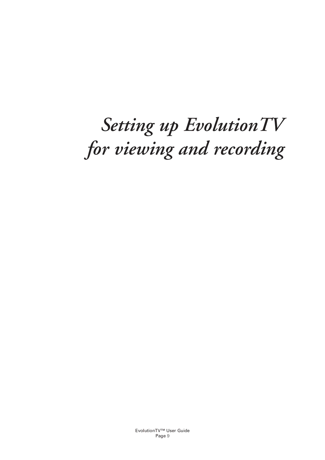 Miglia Technology manual Setting up EvolutionTV for viewing and recording 