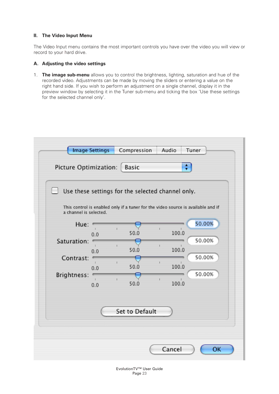 Miglia Technology EvolutionTV manual II. The Video Input Menu, Adjusting the video settings 