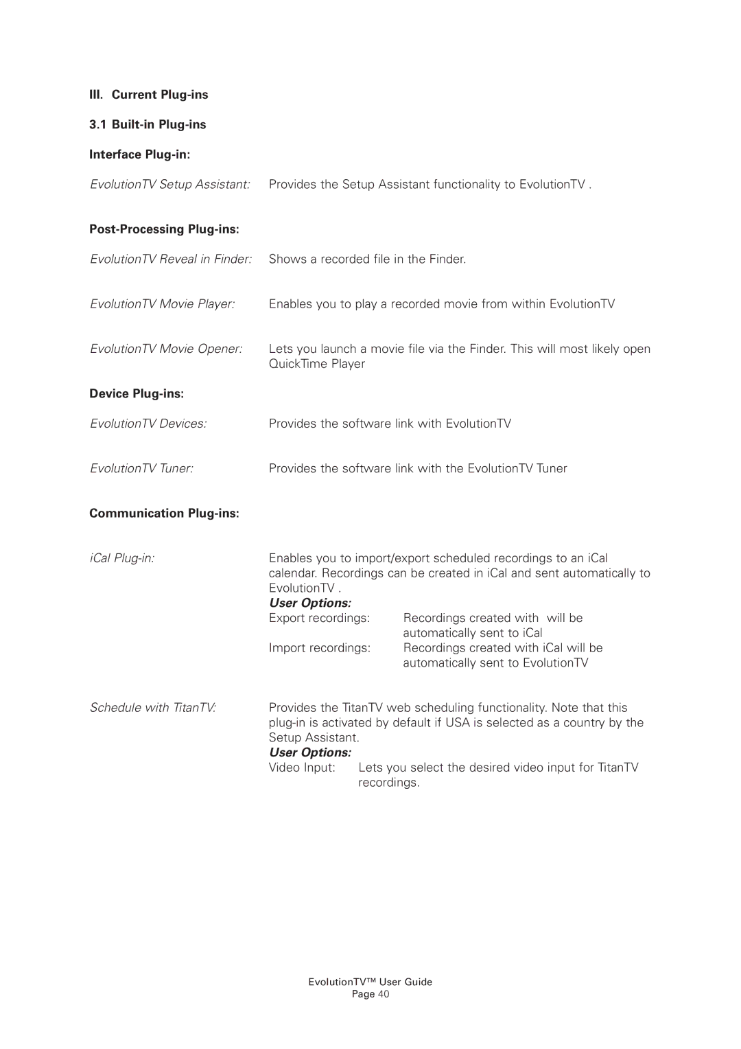 Miglia Technology EvolutionTV manual III. Current Plug-ins Built-in Plug-ins Interface Plug-in, Post-Processing Plug-ins 