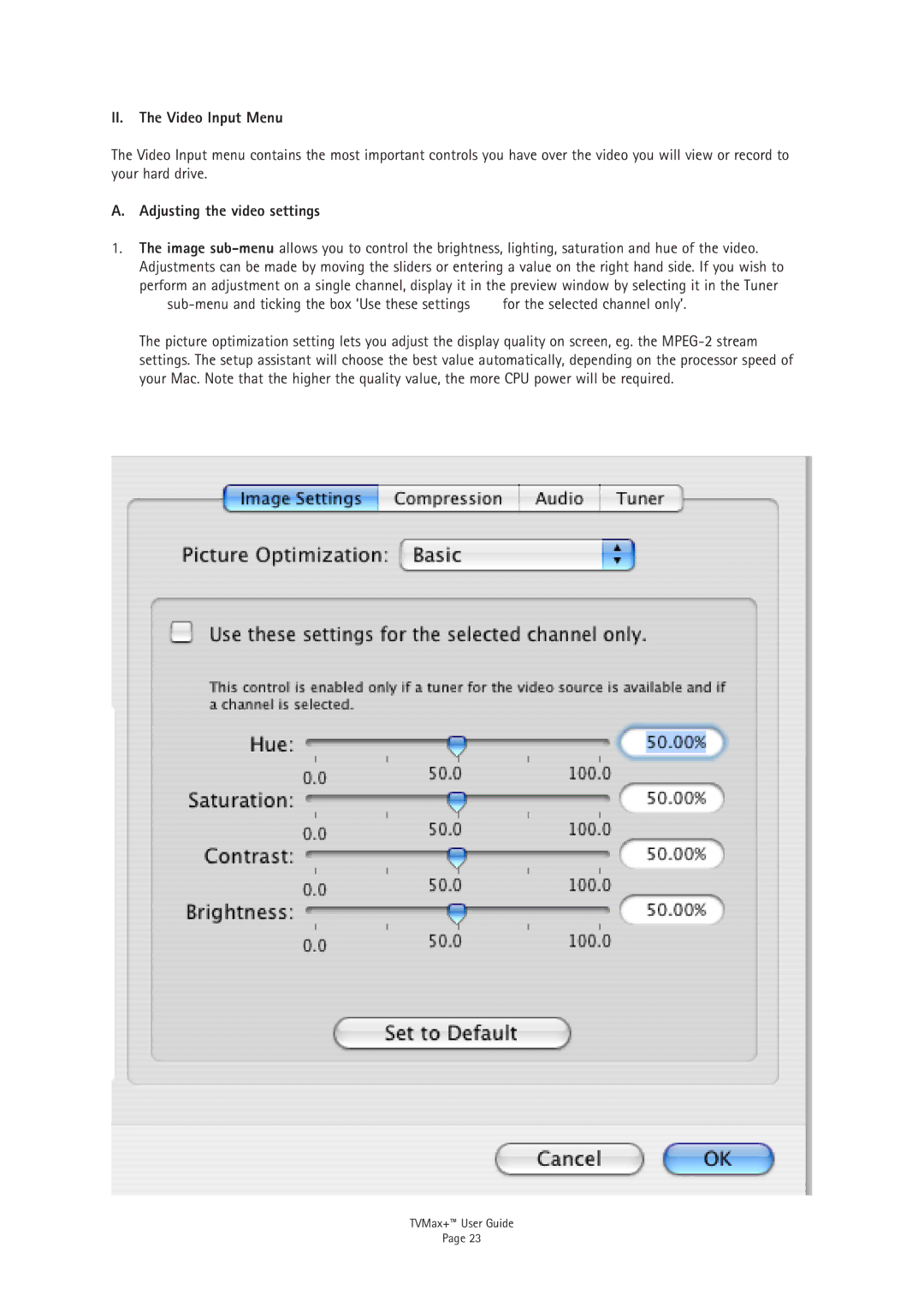 Miglia Technology TV Max+ manual II. The Video Input Menu, Adjusting the video settings 