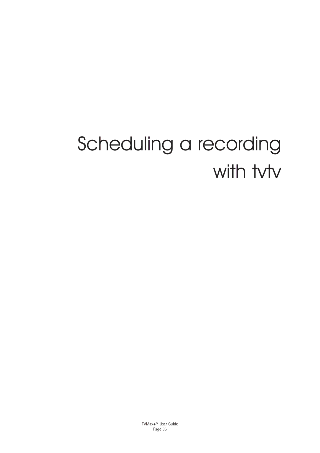 Miglia Technology TV Max+ manual Scheduling a recording With tvtv 