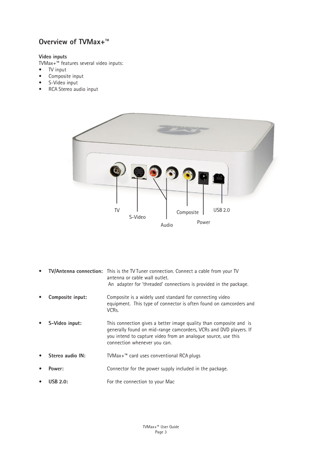 Miglia Technology TV Max+ manual Video inputs, Power, USB For the connection to your Mac 