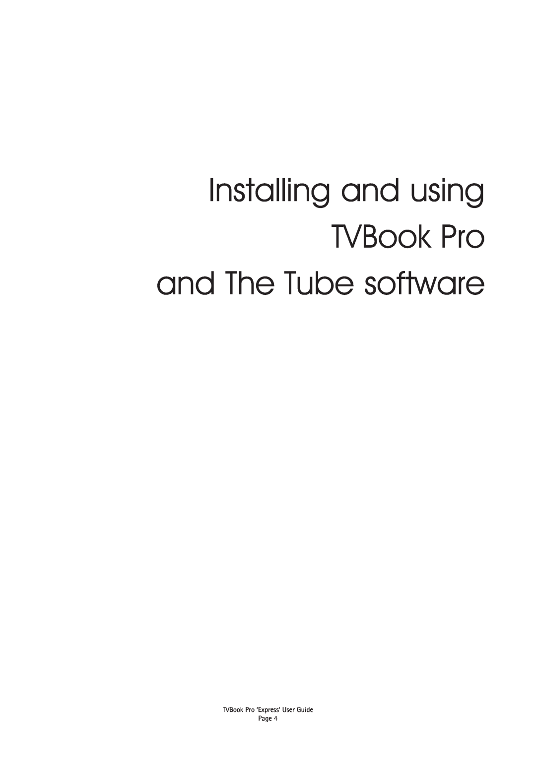 Miglia Technology TV Tuner Adapter manual Installing and using TVBook Pro and The Tube software 