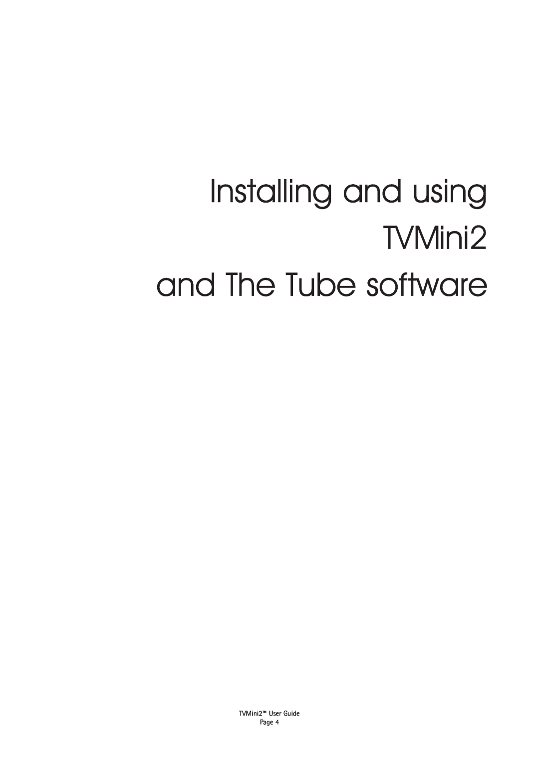 Miglia Technology TVMini 2 manual Installing and using TVMini2 and The Tube software, TVMini2 User Guide Page 