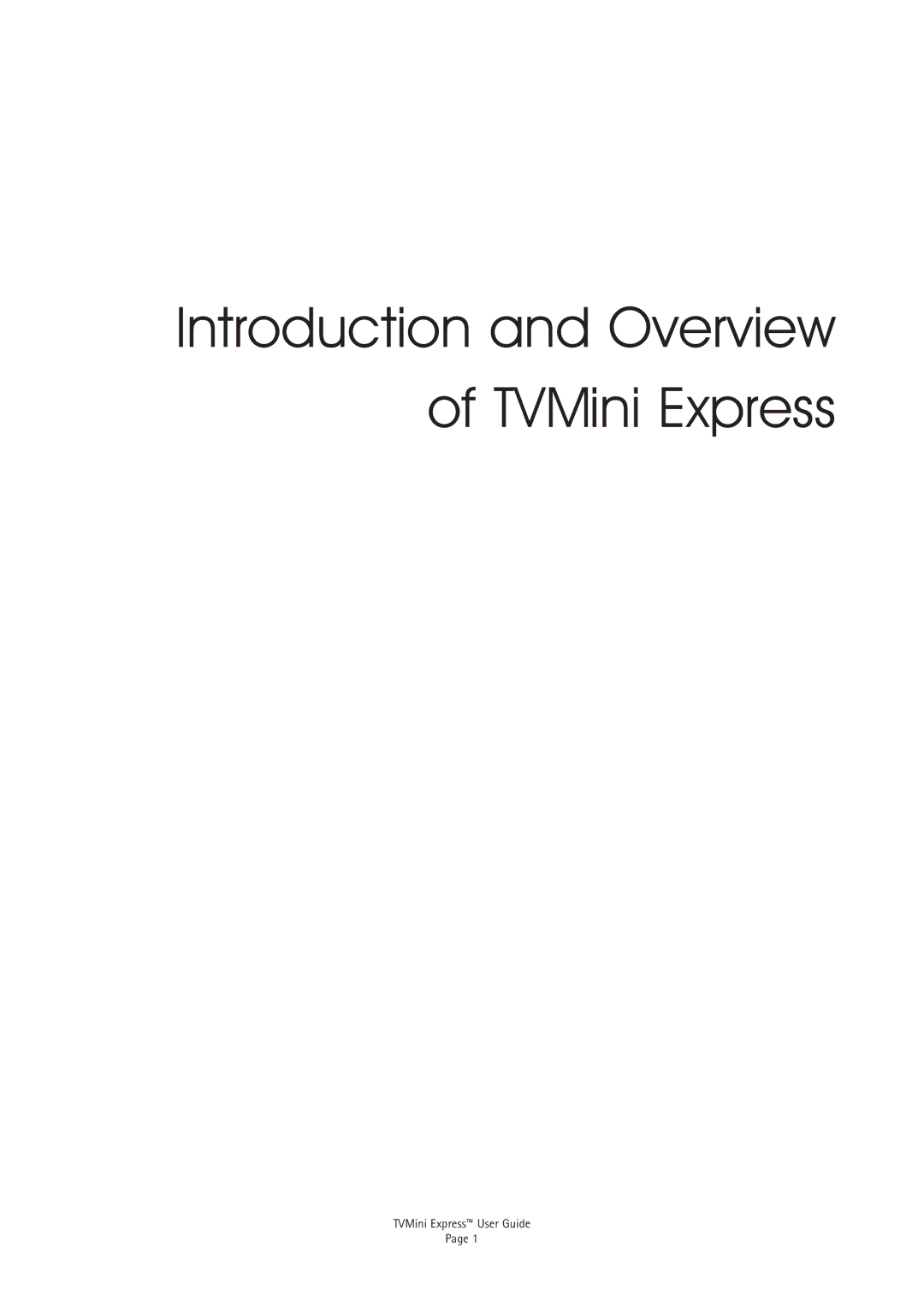 Miglia Technology TVMini Express Adapter manual Introduction and Overview TVMini Express 