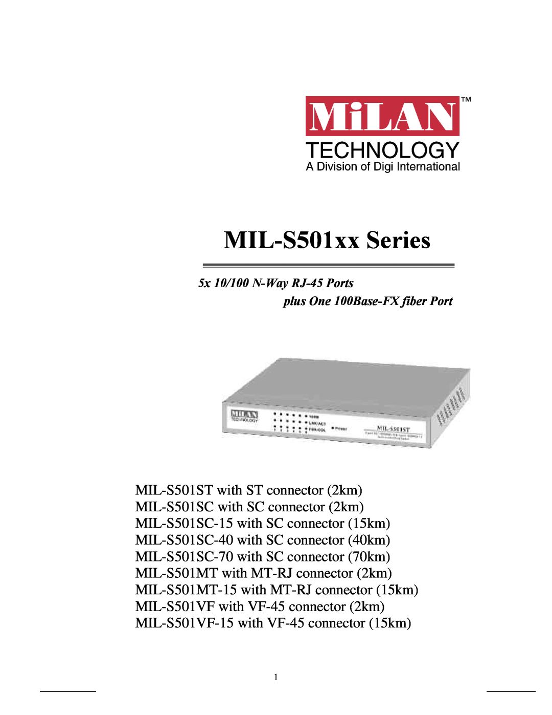 Milan Technology MIL-S501ST manual MIL-S501xx Series, 5x 10/100 N-Way RJ-45 Ports plus One 100Base-FX fiber Port 