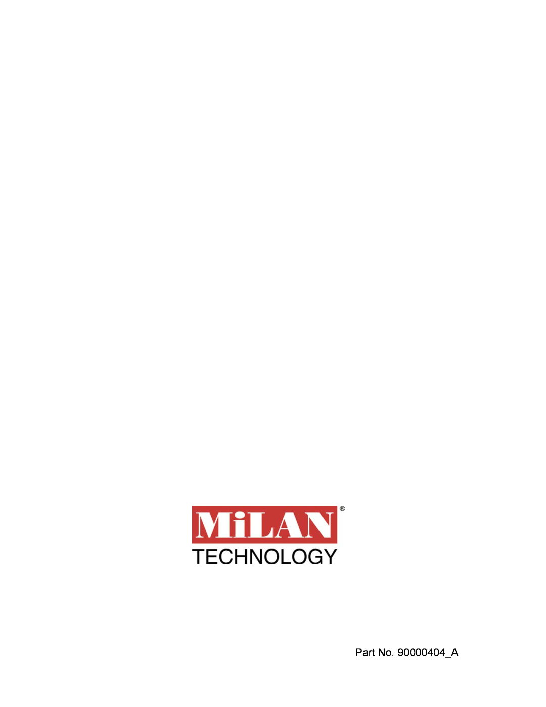 Milan Technology MIL-S8000G manual Part No. 90000404A 