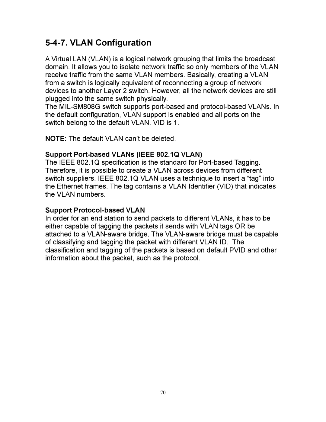 Milan Technology MIL-SM808G manual Support Port-based VLANs Ieee 802.1Q Vlan, Support Protocol-based Vlan 