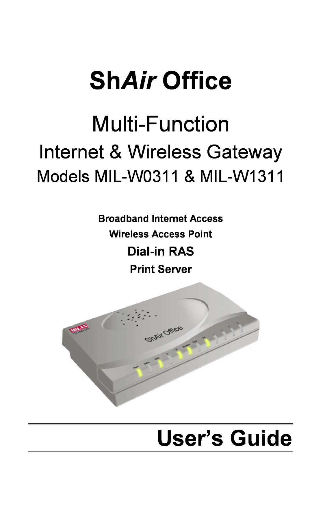 Milan Technology MIL-W0311 manual Print Server, ShAir Office, Multi-Function, User’s Guide, Internet & Wireless Gateway 