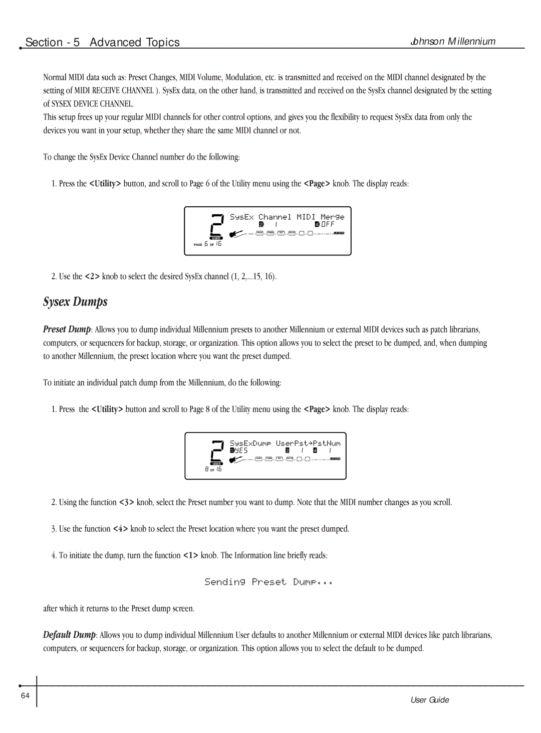 Millennium Enterprises Integrated Modeling Amplifier manual Sysex Dumps, After which it returns to the Preset dump screen 