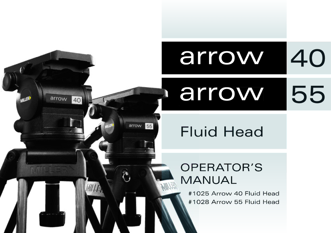 Miller Camera Support 1025 manual Arrow 40 rrow 