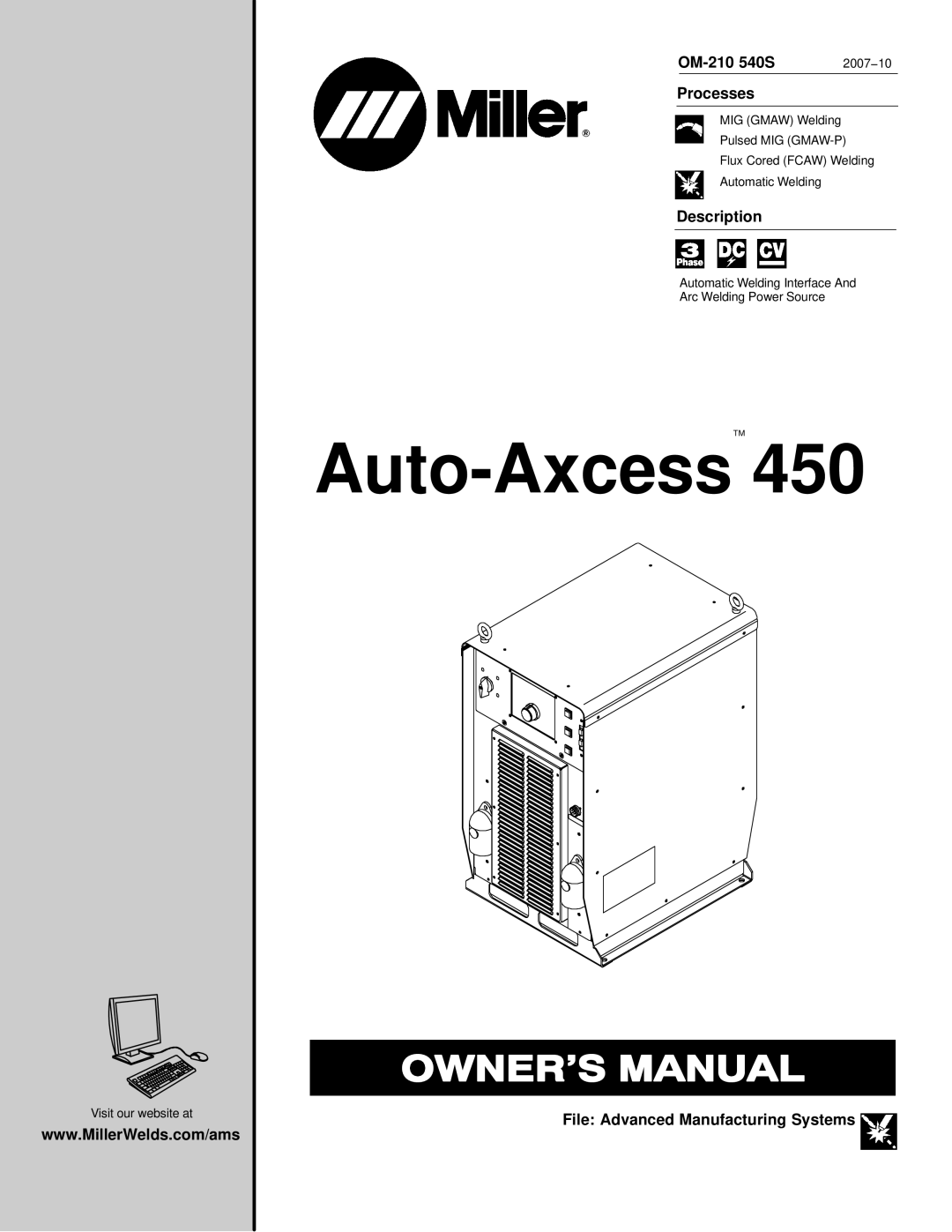 Miller Electric Auto-Axcess 450 manual OM-210 540S, Processes, Description, File Advanced Manufacturing Systems, 2007−10 