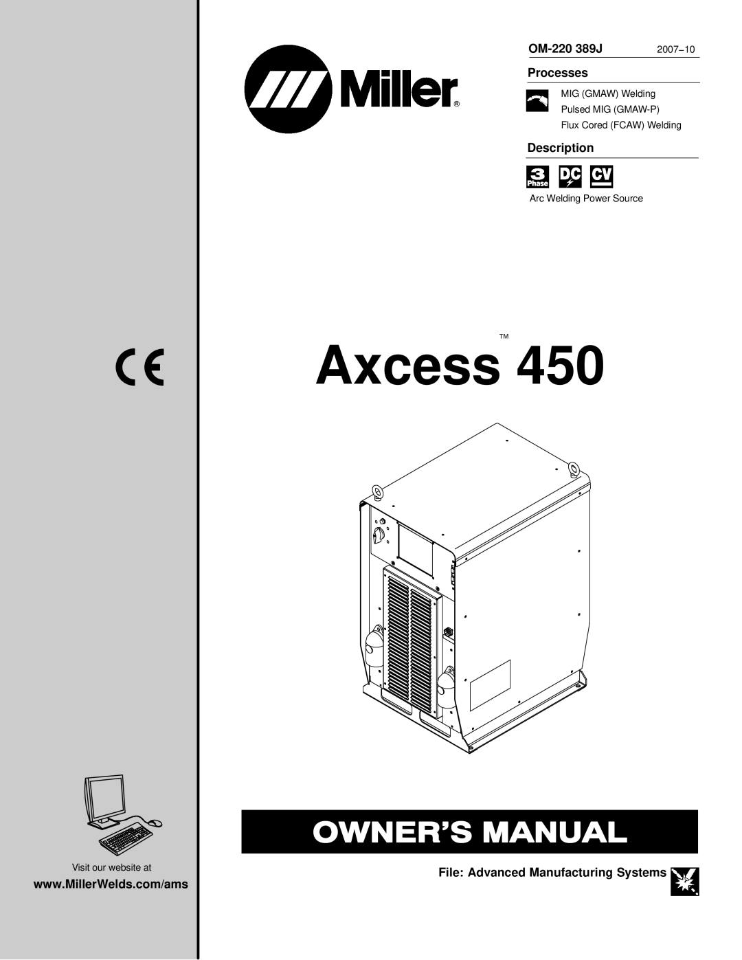 Miller Electric Axcess 450 manual OM-220 389J, Processes, Description, File Advanced Manufacturing Systems, 2007−10 