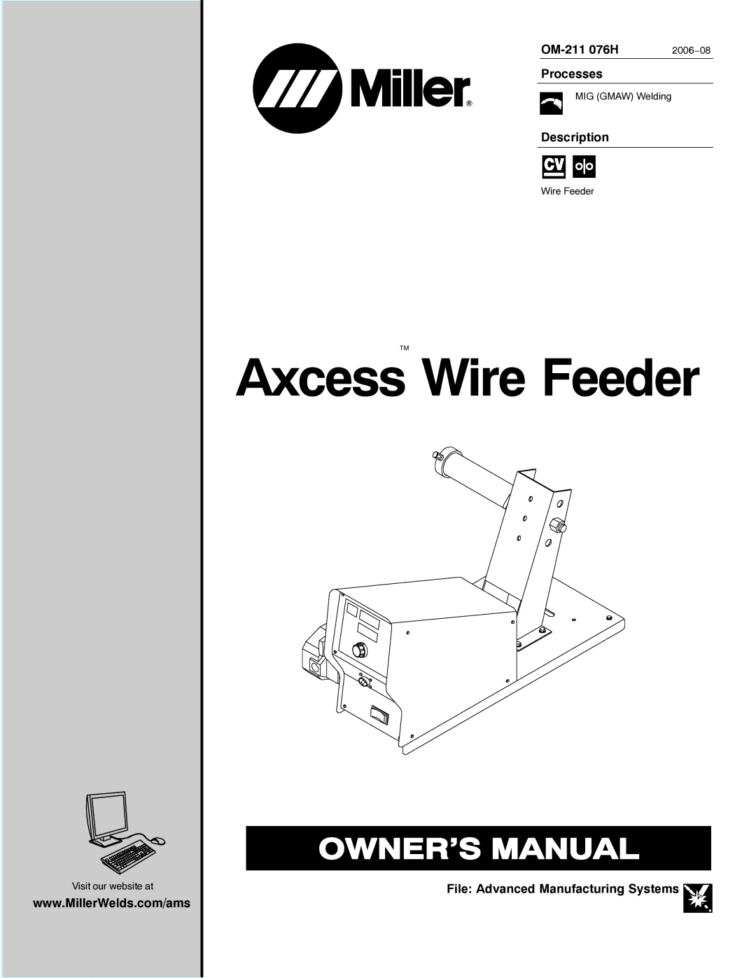 Miller Electric Axcess manual OM-211 076H, Processes, Description, File Advanced Manufacturing Systems, 2006−08 