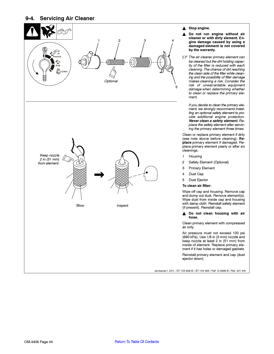 Miller Electric Big 40 CAT Servicing Air Cleaner, Do not run engine without air, By the warranty, To clean air filter 