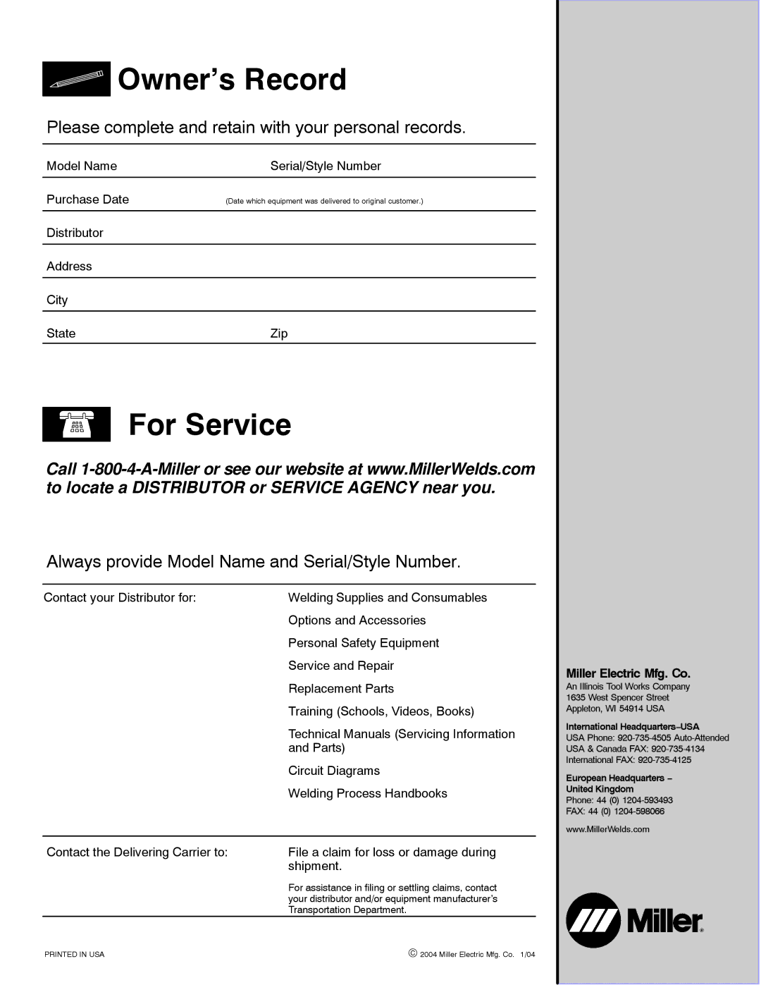 Miller Electric Big 40 CAT manual Miller Electric Mfg. Co, For assistance in filing or settling claims, contact 