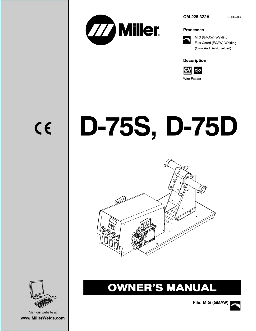 Miller Electric D-75D, D-75S manual OM-228 322A, Processes, Description, File MIG Gmaw, 2006−06 