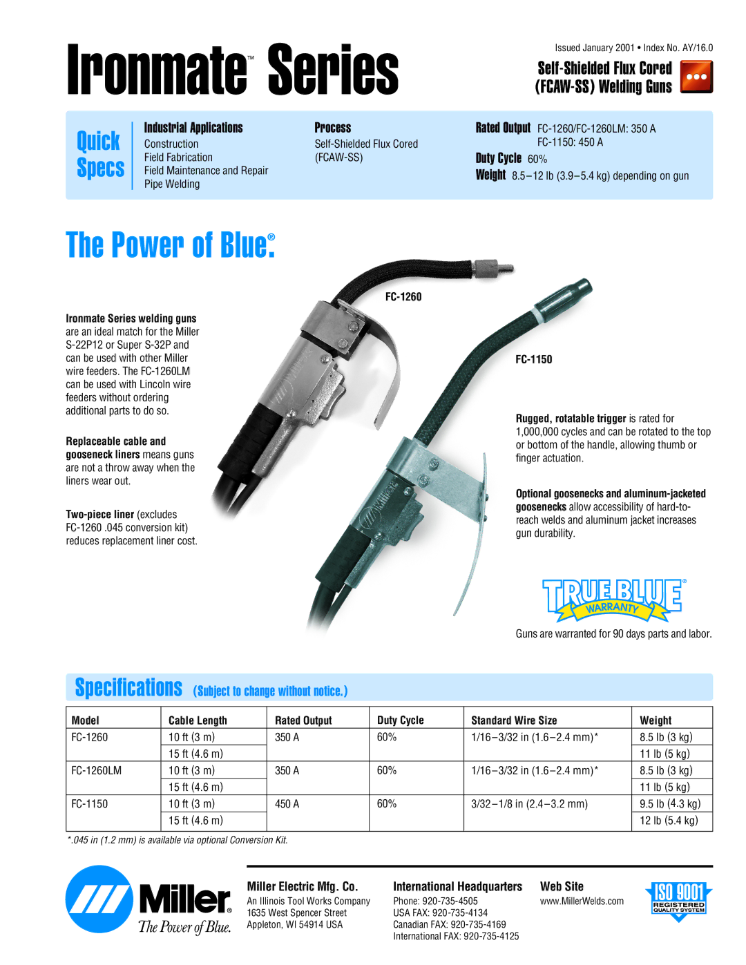 Miller Electric (FCAW-SS) specifications Self-Shielded Flux Cored, FC-1260, International Headquarters 