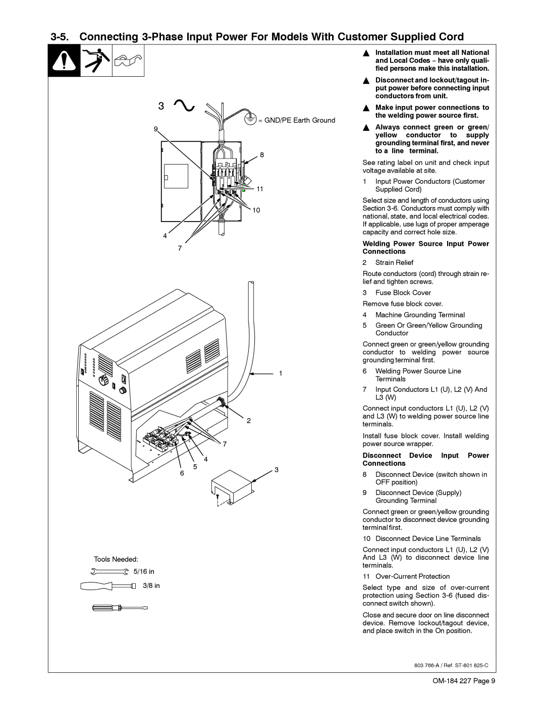 Miller Electric Intellifire 250 = GND/PE Earth Ground Tools Needed 5/16, Welding Power Source Input Power Connections 