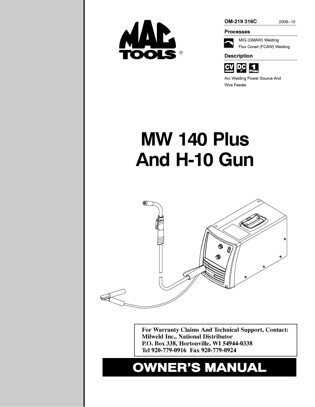 Miller Electric H-10, MW 140 Plus warranty OM-219 316C, Processes, →Description, 2006−10 