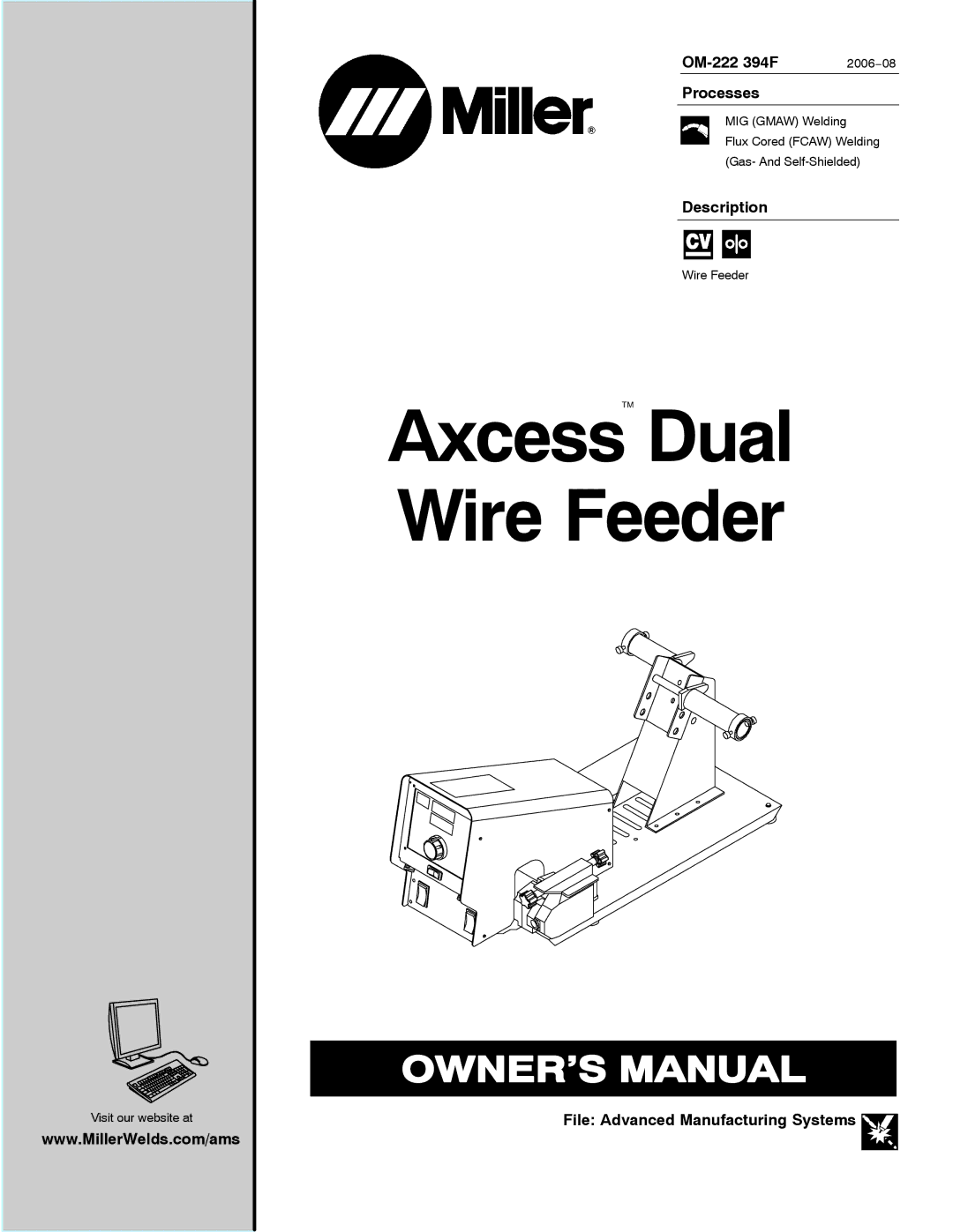 Miller Electric manual OM-222 394F, Processes, Description, File Advanced Manufacturing Systems, 2006−08 