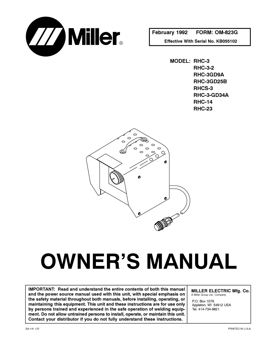 Miller Electric owner manual Model RHC-3, RHC-3GD9A RHC-3GD25B RHCS-3 RHC-3-GD34A, Effective With Serial No. KB055102 