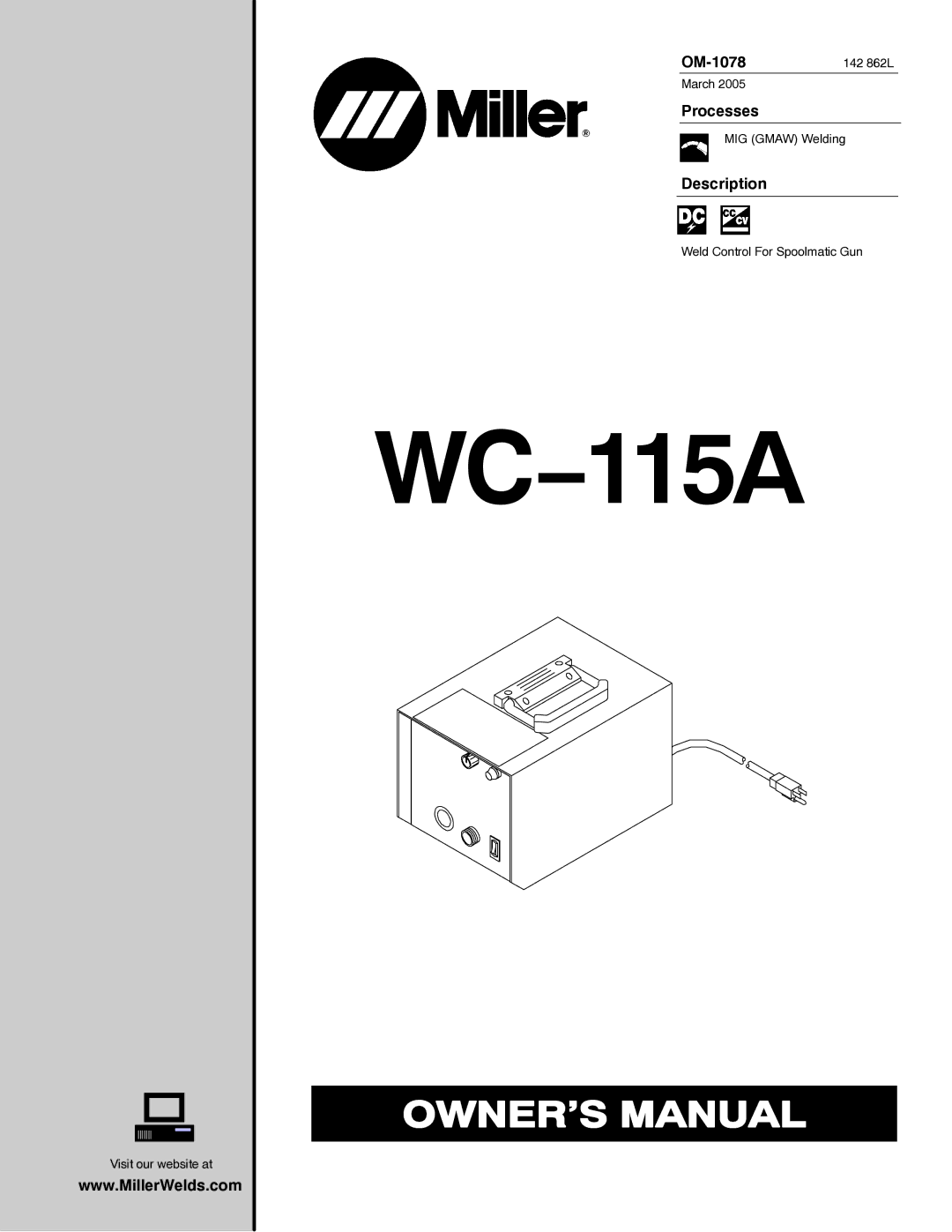 Miller Electric WC-115A manual OM-1078142 862L, Processes, Description 