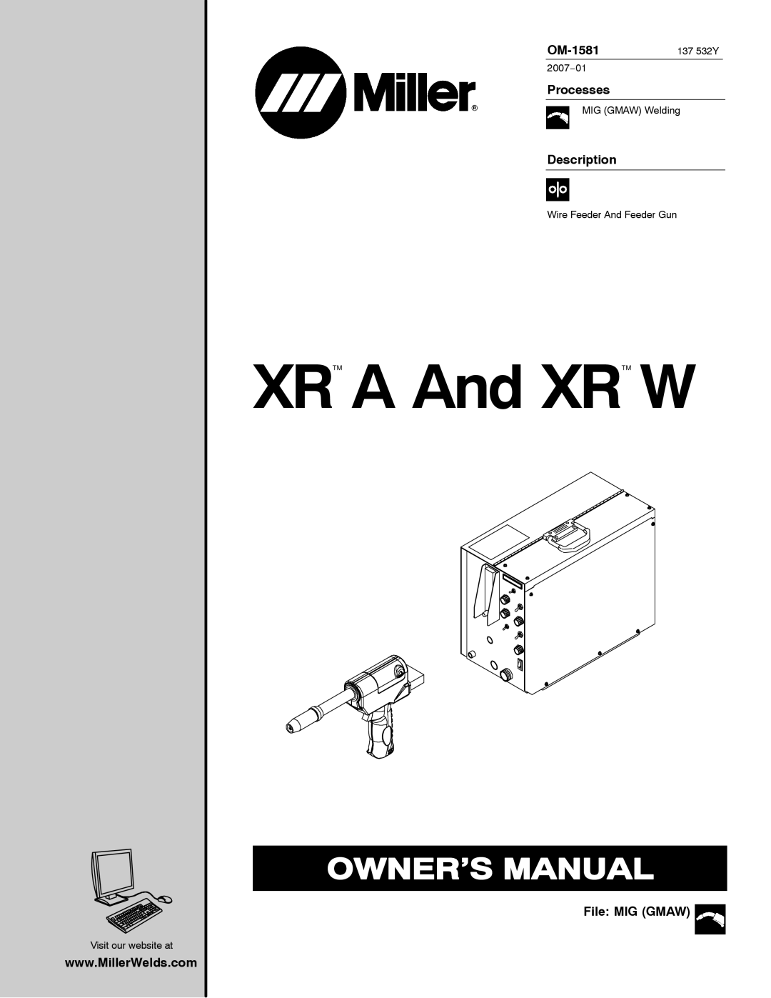 Miller Electric XR A, XR W manual OM-1581137 532Y, Processes, Description, File MIG Gmaw 