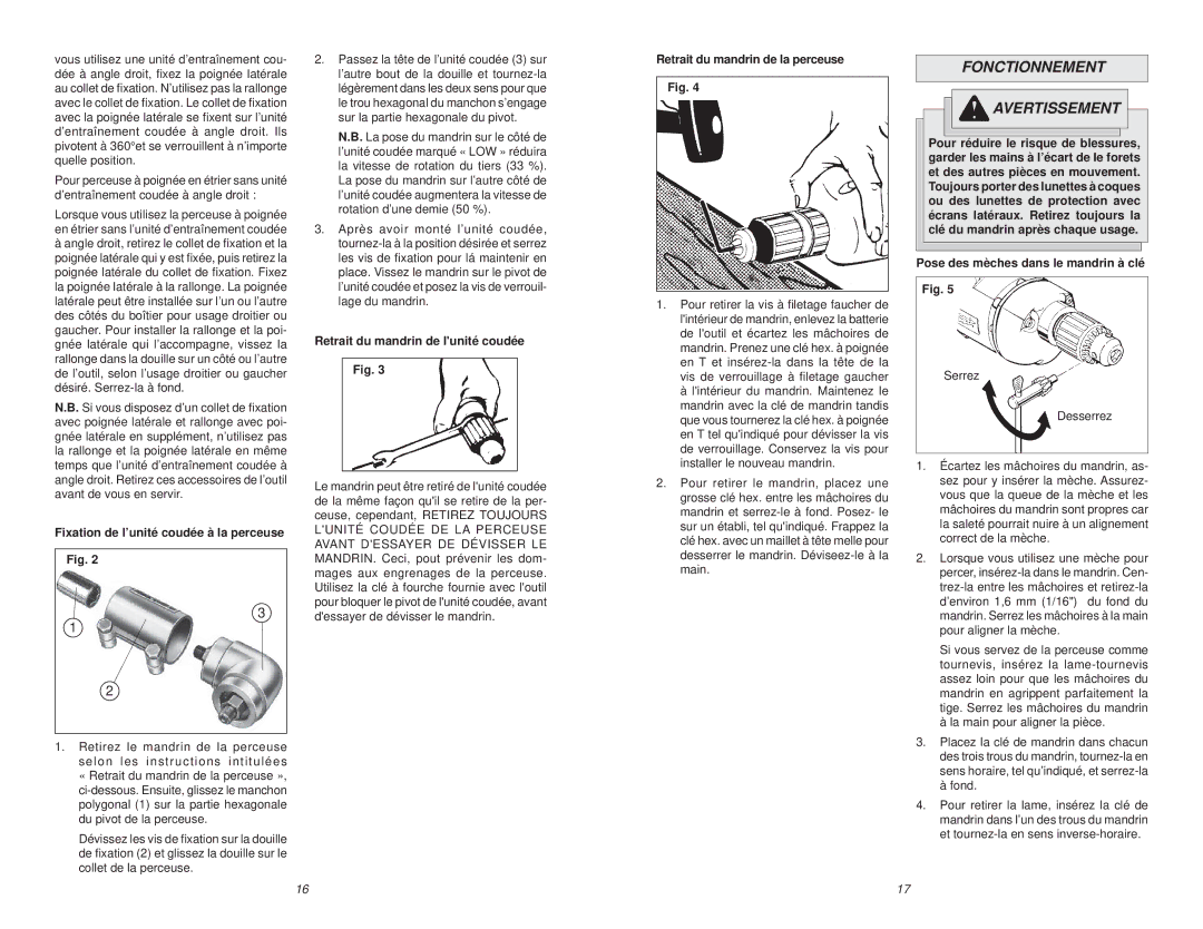 Milwaukee 0721-20 manual Fonctionnement Avertissement, Fixation de l’unité coudée à la perceuse 