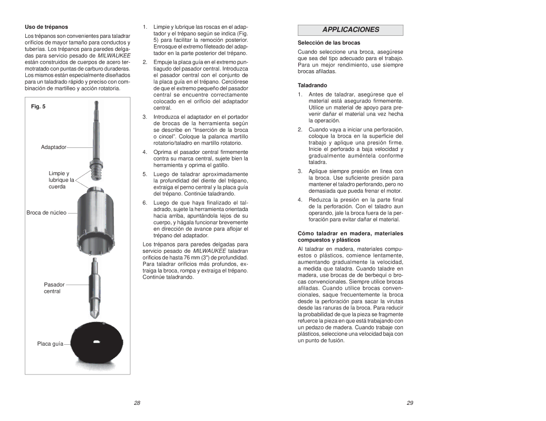 Milwaukee 0756-20 manual Applicaciones, Uso de trépanos, Selección de las brocas, Taladrando 