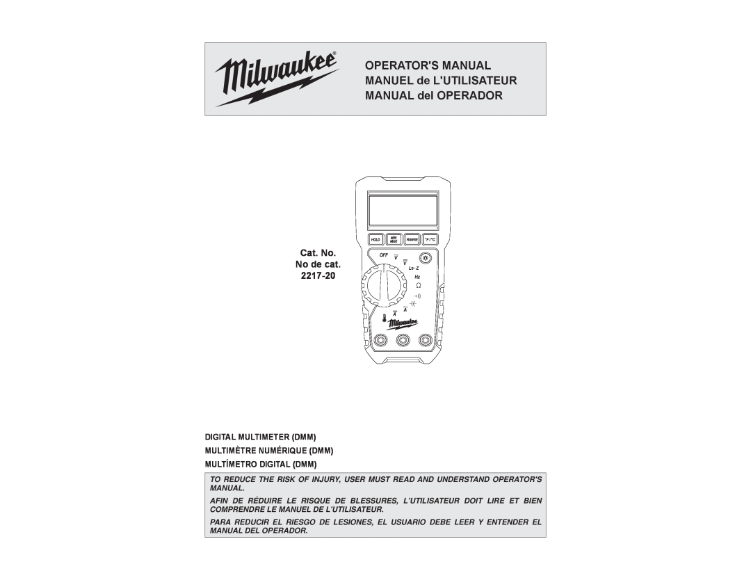 Milwaukee 2217-20 manual OPERATORS MANUAL MANUEL de LUTILISATEUR, MANUAL del OPERADOR, Cat. No No de cat 