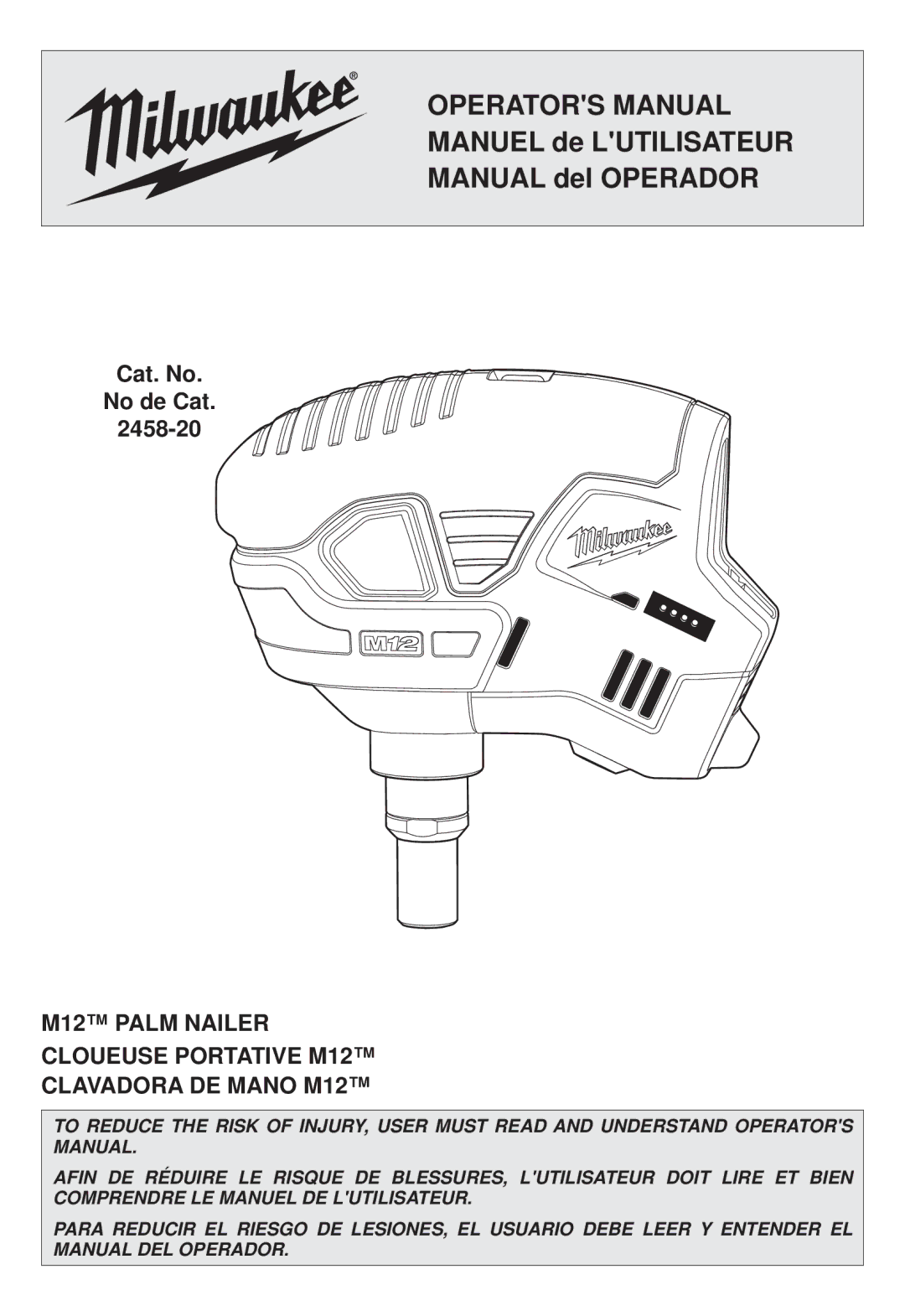 Milwaukee 2458-20 manual Operators Manual 