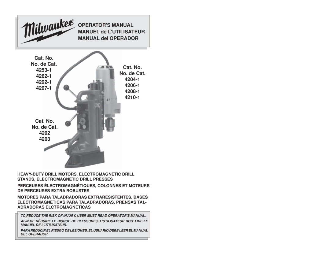 Milwaukee 4203, 4208-1, 4292-1, 4262-1, 4253-1, 4297-1, 4210-1, 4206-1, 4204-1, 4202 manual Operators Manual 