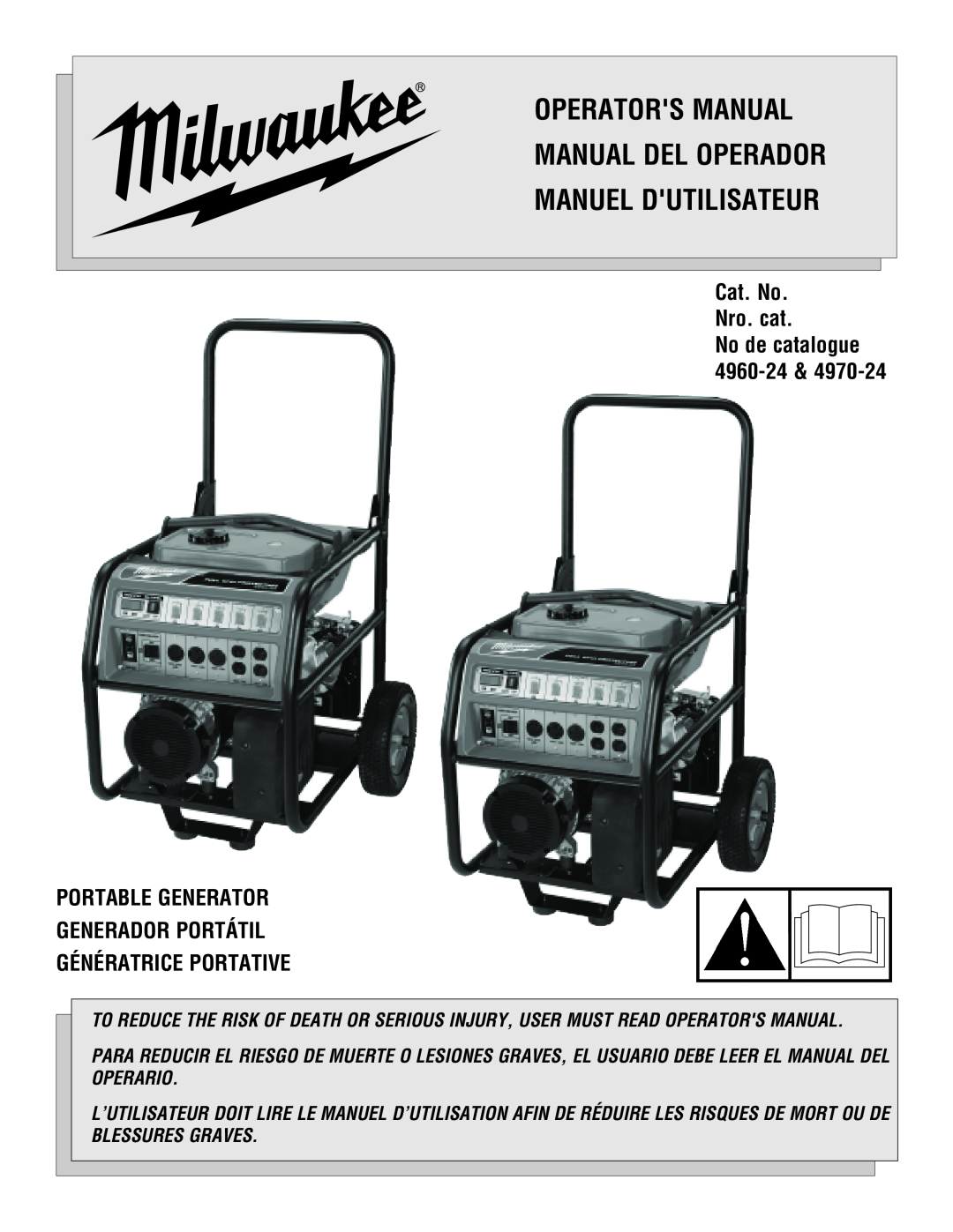 Milwaukee 4960-24, 4970-24 manuel dutilisation Operators Manual Manual Del Operador Manuel Dutilisateur, Cat. No. Nro. cat 