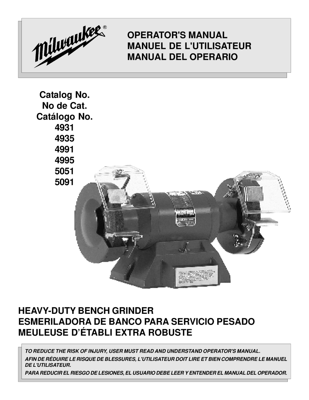 Milwaukee 5091, 5051, 4995, 4991, 4935, 4931 manual Operators Manual Manuel DE Lutilisateur Manual DEL Operario 