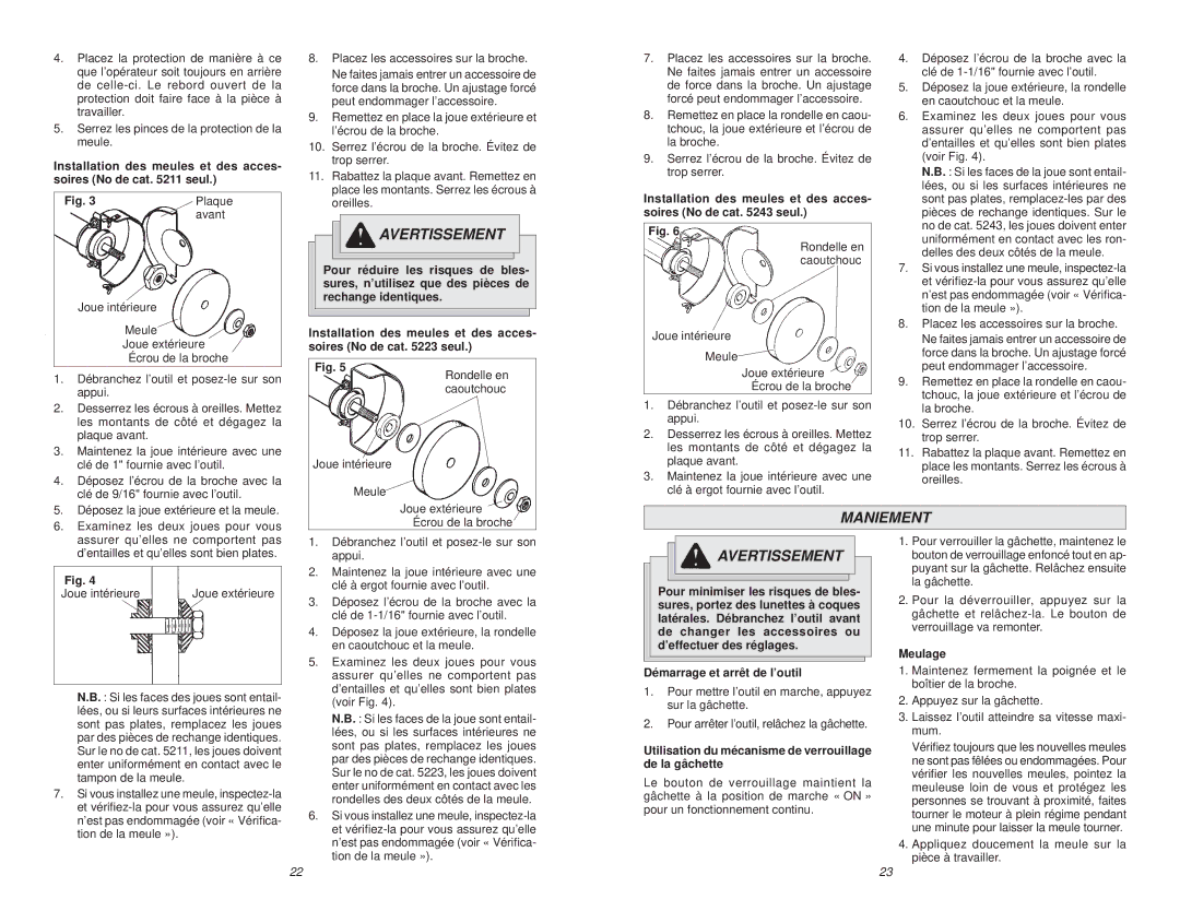 Milwaukee 5211, 5223, 5243 manual Maniement, Installation des meules et des acces- soires No de cat seul, Meulage 