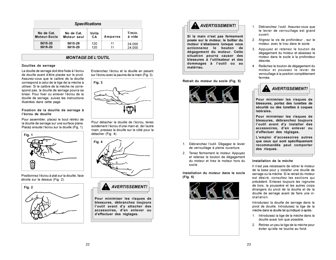 Milwaukee 5615 manual Montage DE Loutil Avertissement, No de Cat Volts Min Moteur-Socle Moteur seul Amperes Vide 