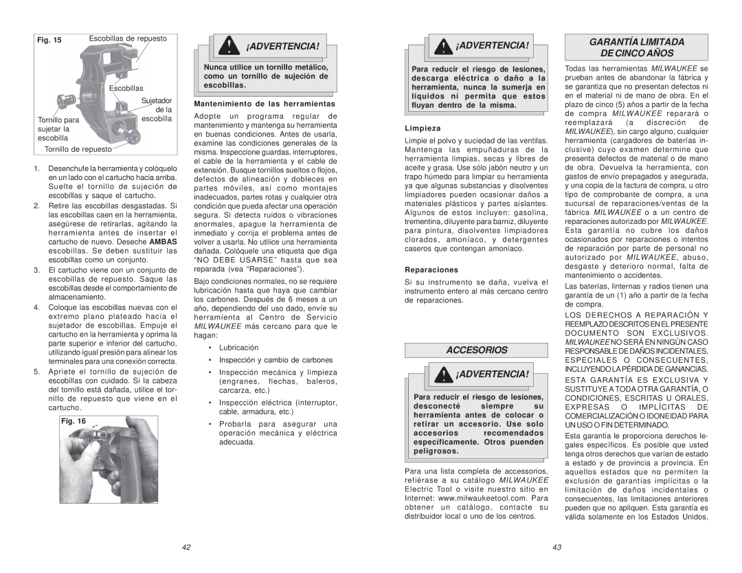 Milwaukee 0244-1, 6/1/0234 Accesorios ¡ADVERTENCIA, Garantía Limitada DE Cinco Años, Escobillas de repuesto, Reparaciones 