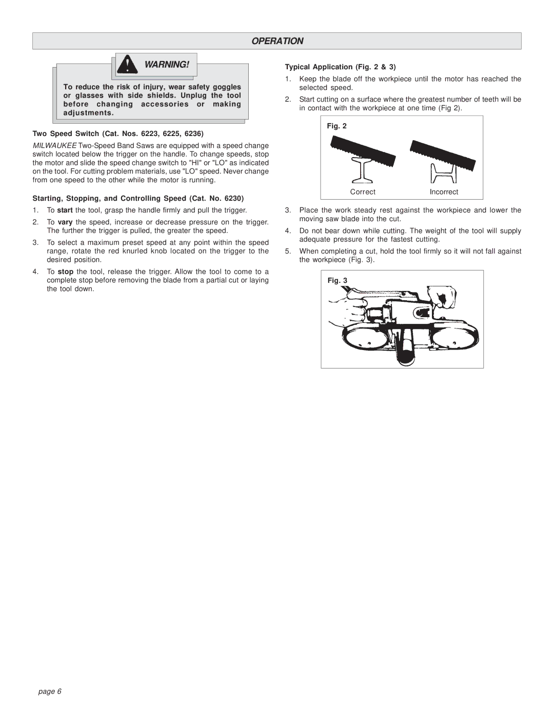 Milwaukee 6223 manual Operation, Starting, Stopping, and Controlling Speed Cat. No, Typical Application 