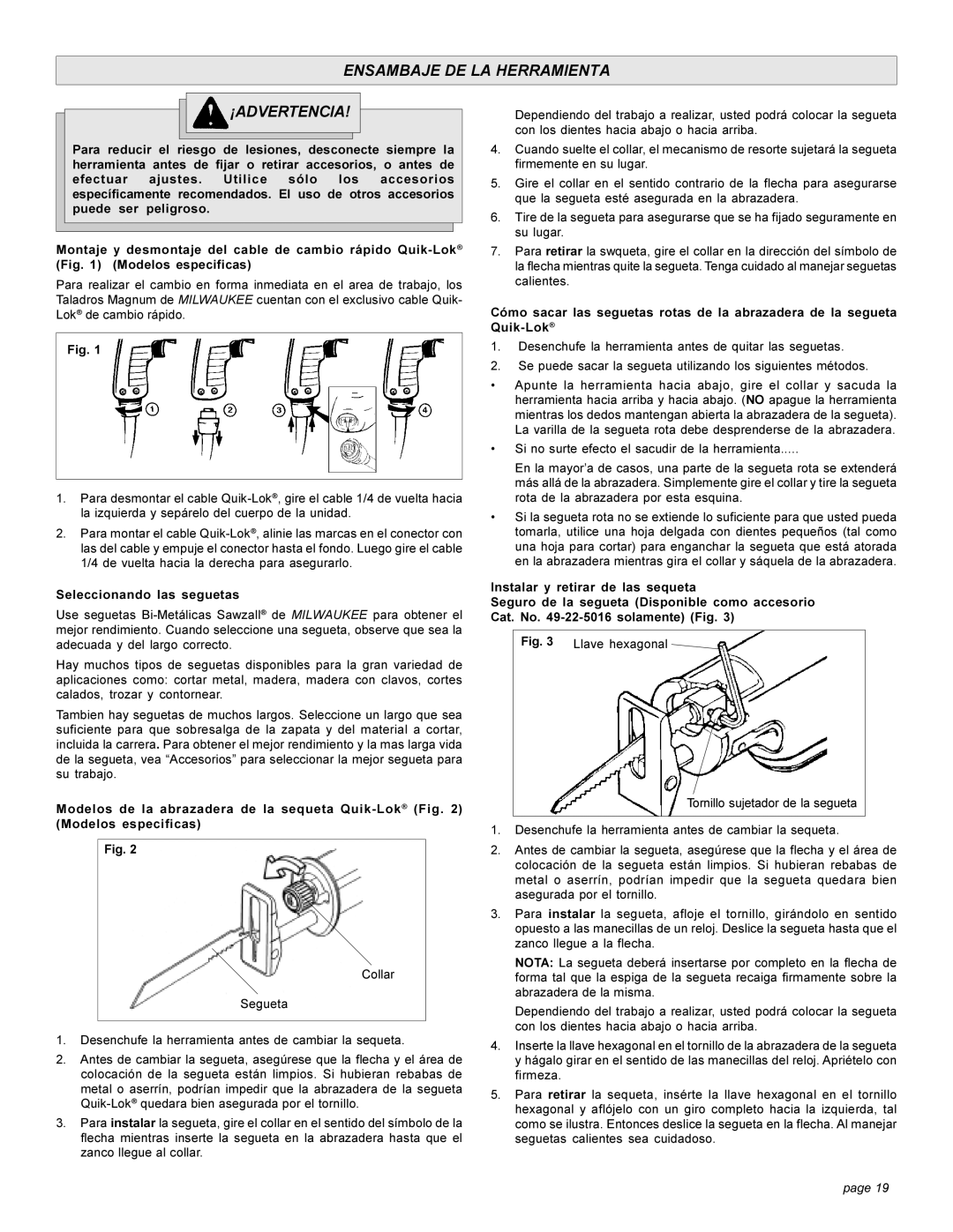 Milwaukee 6519 Series, 6509 manual Ensambaje DE LA Herramienta ¡ADVERTENCIA, Seleccionando las seguetas 