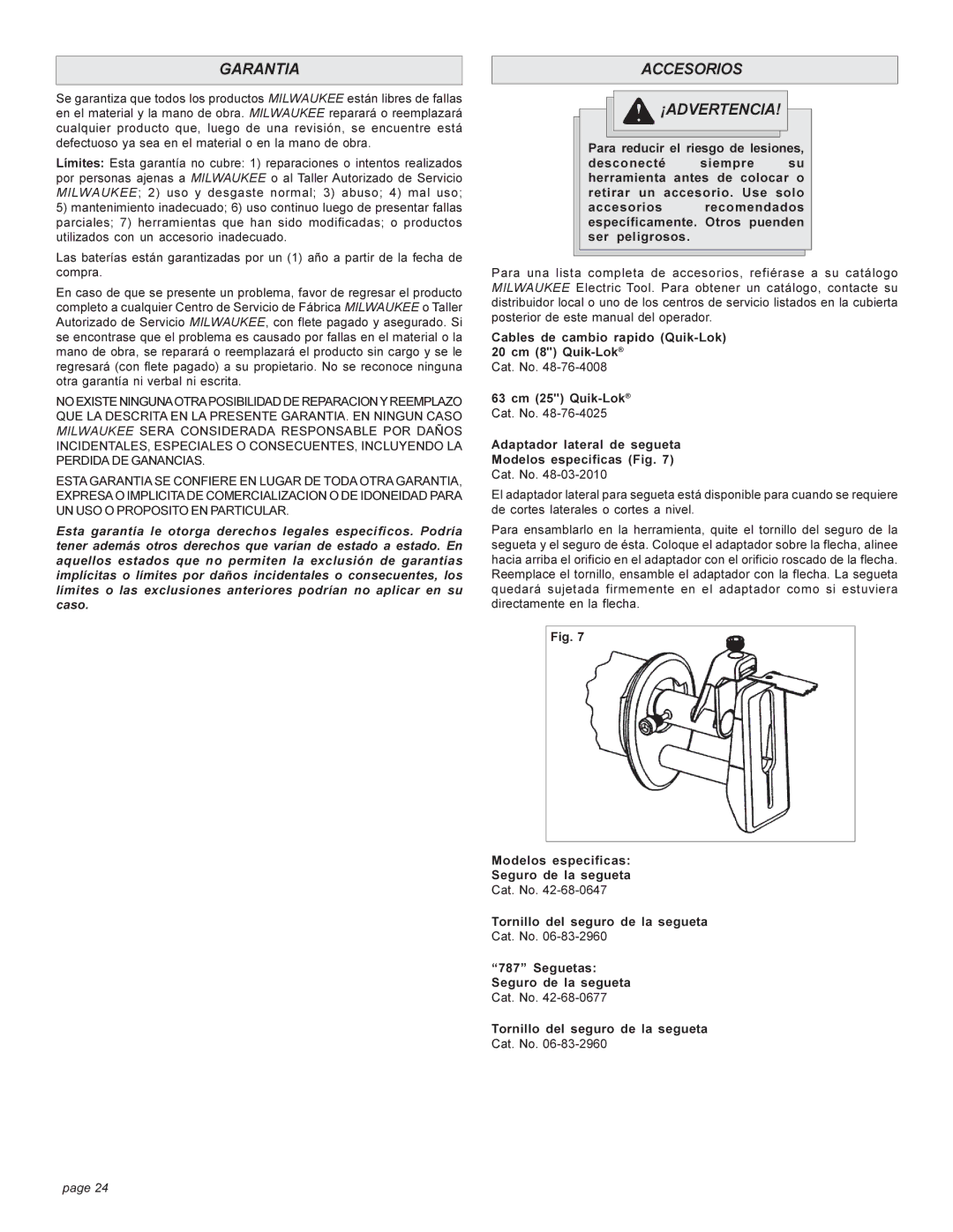 Milwaukee 6527 manual Garantia, Accesorios ¡ADVERTENCIA, Modelos especificas Seguro de la segueta 