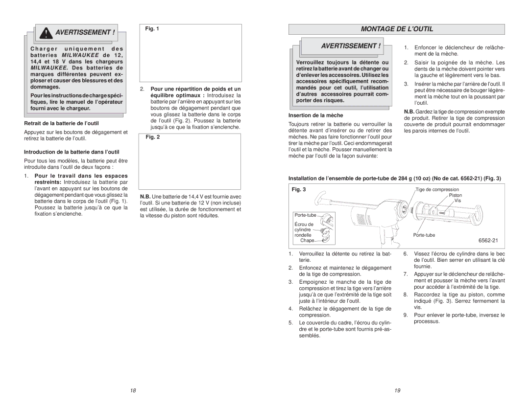 Milwaukee 6562 manual Avertissement Montage DE Loutil, Retrait de la batterie de l’outil, Insertion de la mèche 
