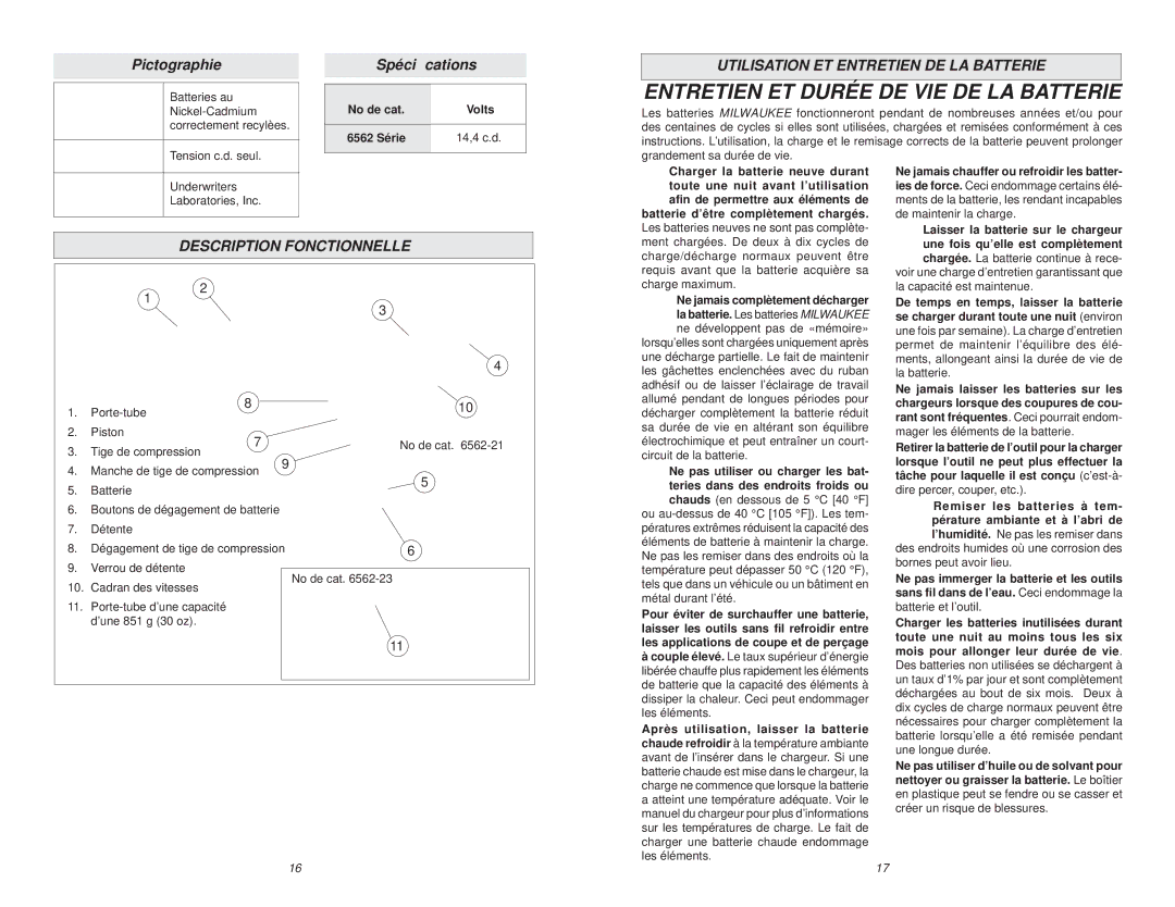 Milwaukee manual Description Fonctionnelle, Tension c.d. seul, No de cat Volts 6562 Série, La capacité est maintenue 