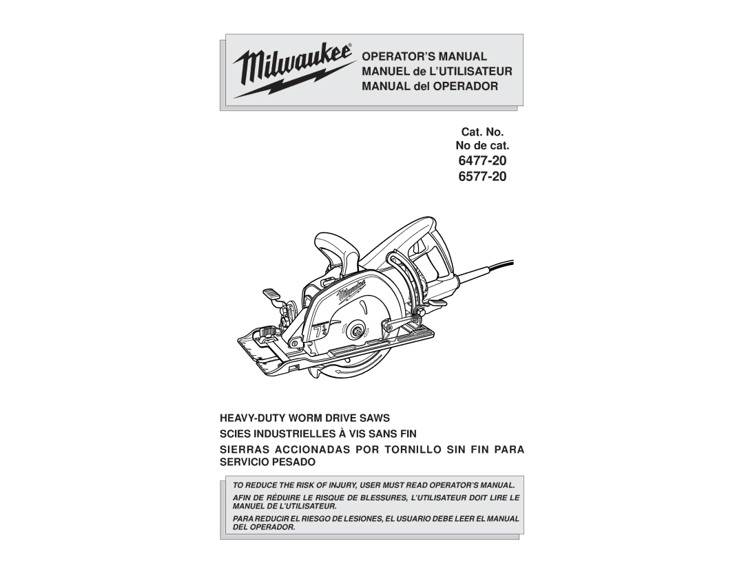 Milwaukee MILWAUKEE HEAVY-DUTY WORM DRIVE SAW manual 6477-20 6577-20 